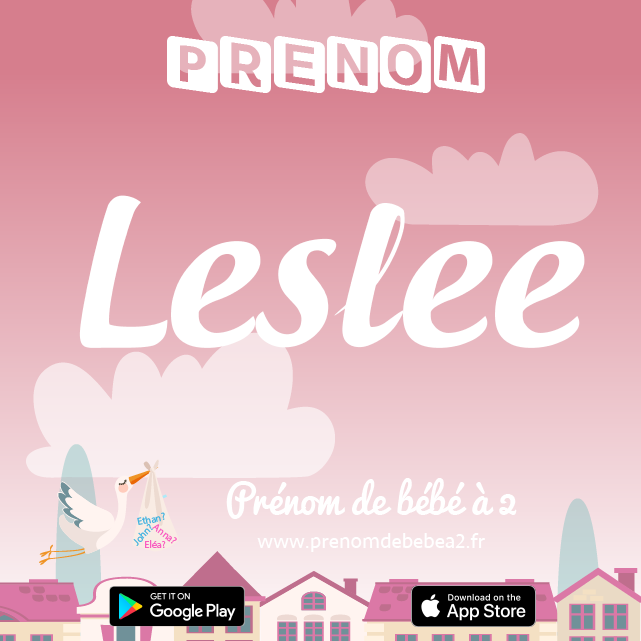 Prénom Leslee : Signification, origine, popularité