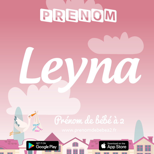 Prénom Leyna : Signification, origine, popularité