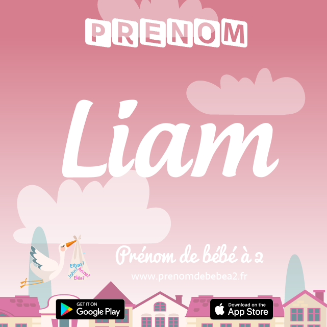 Prénom Liam : Signification, origine, popularité