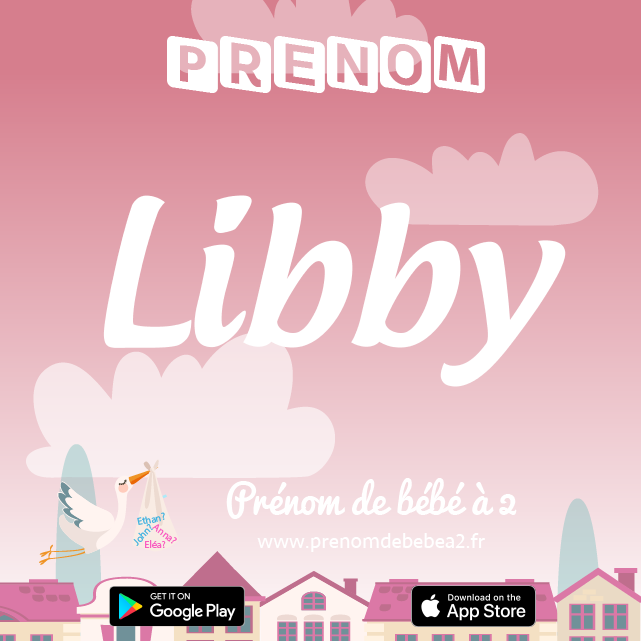 Prénom Libby : Signification, origine, popularité