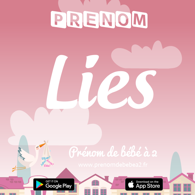 Prénom Lies : Signification, origine, popularité