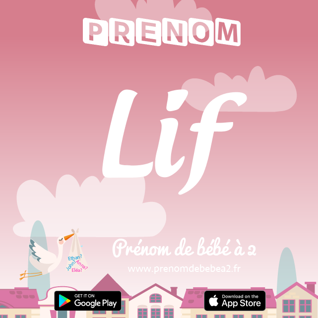 Prénom Lif : Signification, origine, popularité