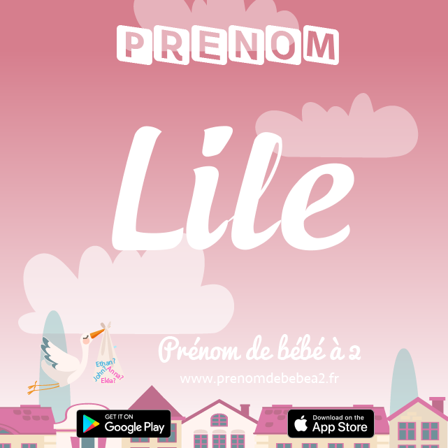 Prénom Lile : Signification, origine, popularité