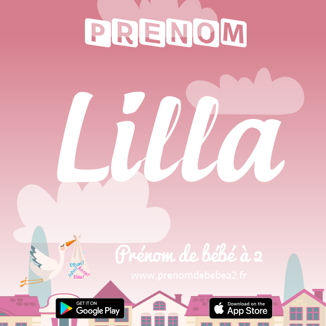 Prénom Lilla : Signification, origine, popularité