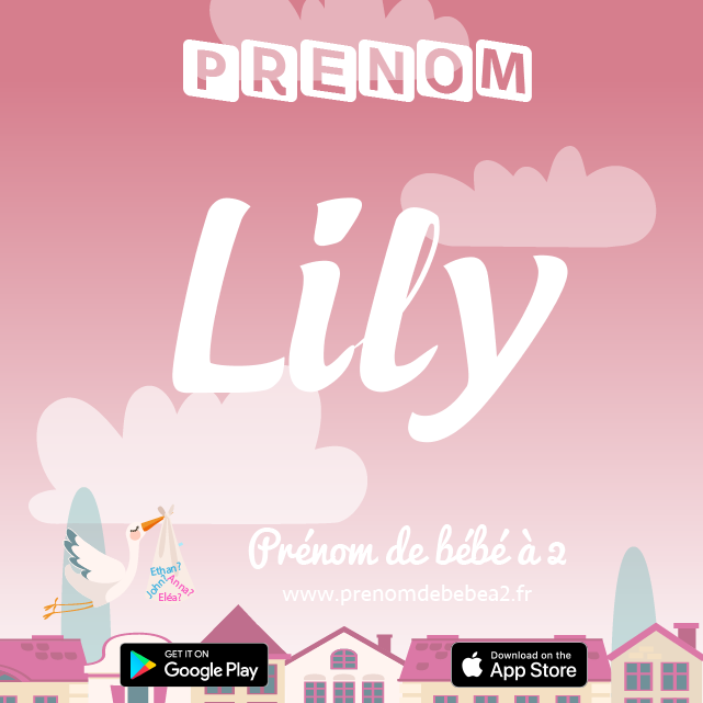 Prénom Lily : Signification, origine, popularité