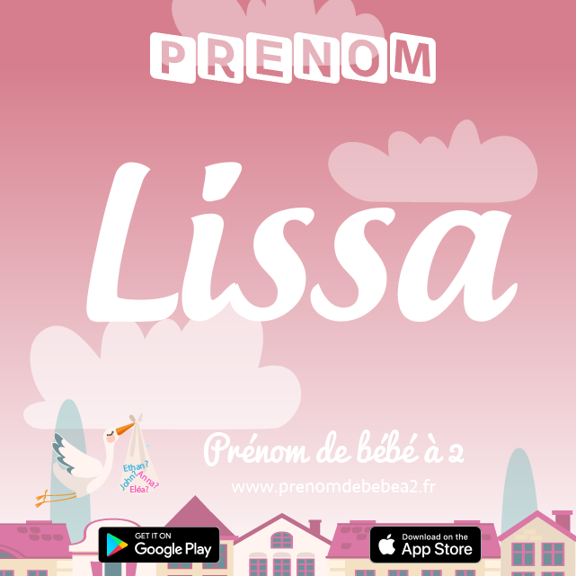 Prénom Lissa : Signification, origine, popularité