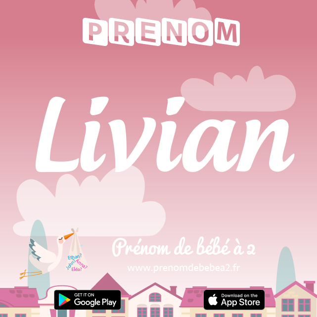Prénom Livian : Signification, origine, popularité