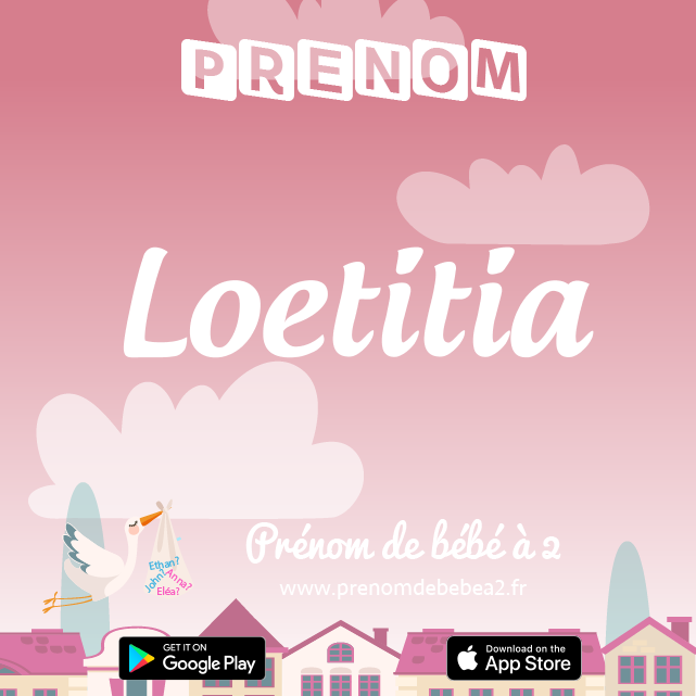 Prénom Loetitia : Signification, origine, popularité