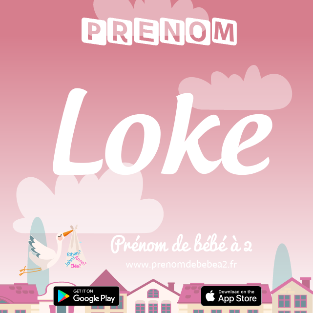 Prénom Loke : Signification, origine, popularité