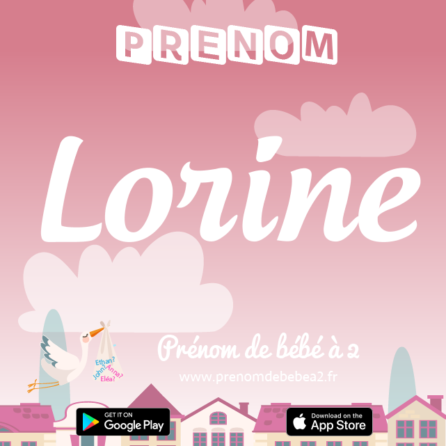 Prénom Lorine : Signification, origine, popularité
