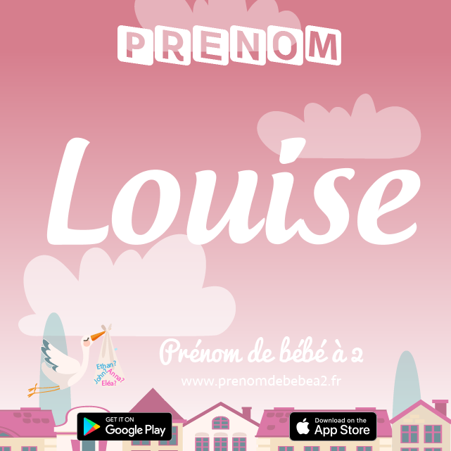 Prénom Louise : Signification, origine, popularité