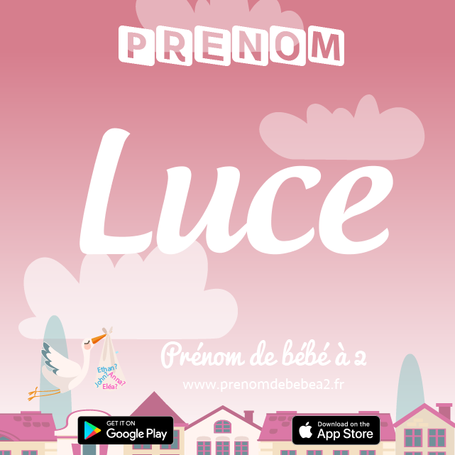 Prénom Luce : Signification, origine, popularité
