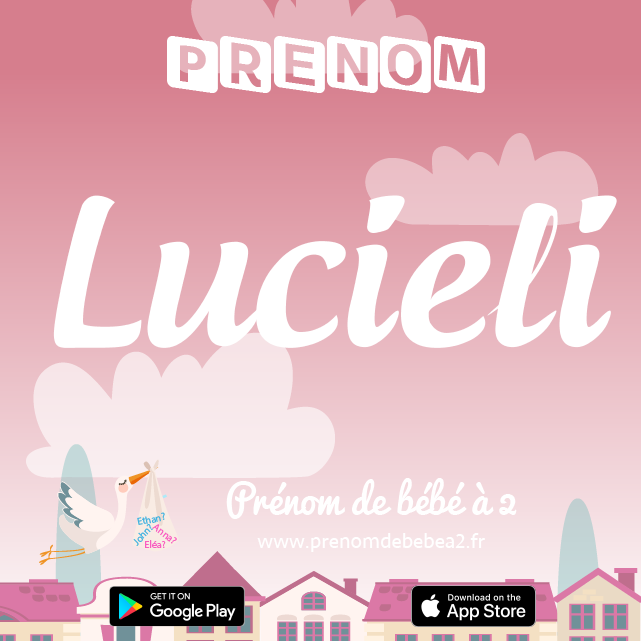 Prénom Lucieli : Signification, origine, popularité