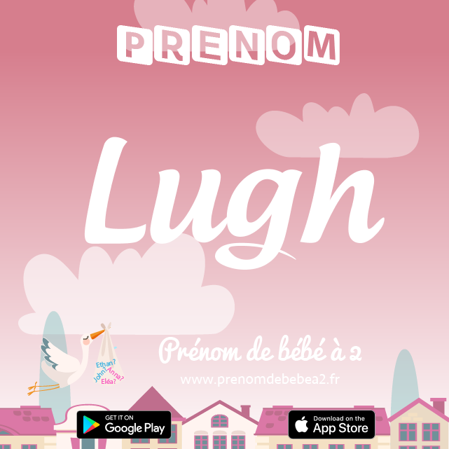 Prénom Lugh : Signification, origine, popularité