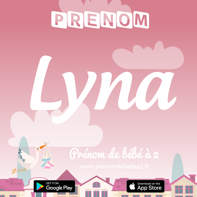 Prénom Lyna : Signification, origine, popularité