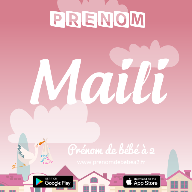 Prénom Maili : Signification, origine, popularité