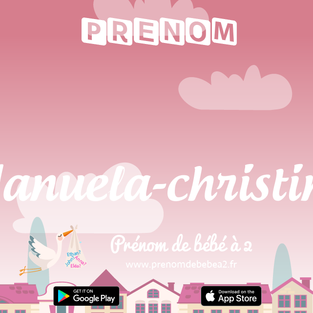 Prénom Manuela-christina : Signification, origine, popularité