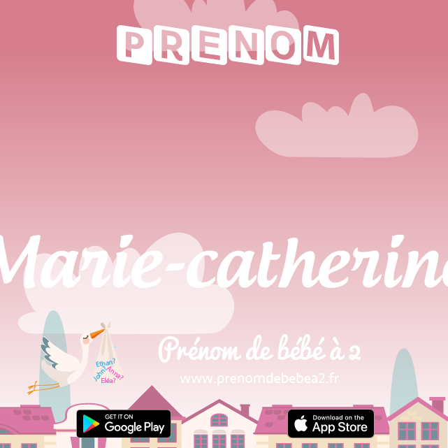Prénom Marie-catherine : Signification, origine, popularité