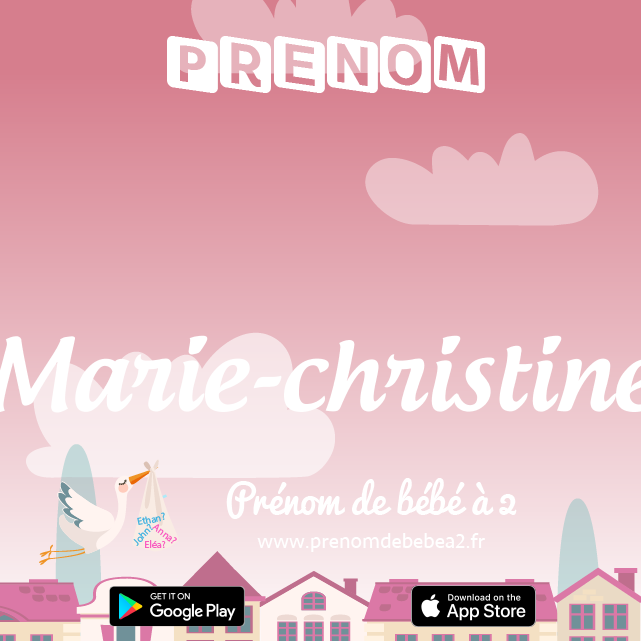 Prénom Marie-christine : Signification, origine, popularité