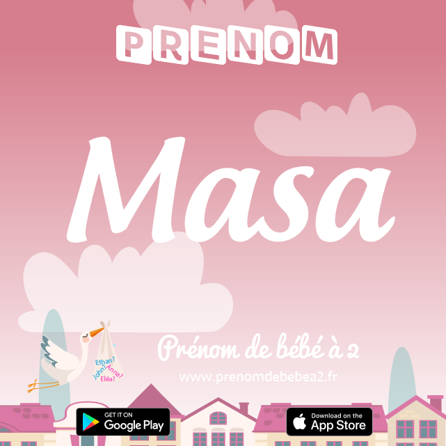 Prénom Masa : Signification, origine, popularité