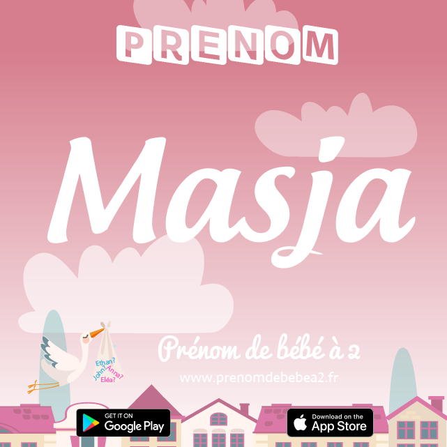 Prénom Masja : Signification, origine, popularité