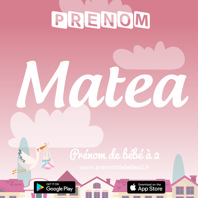 Prénom Matea : Signification, origine, popularité