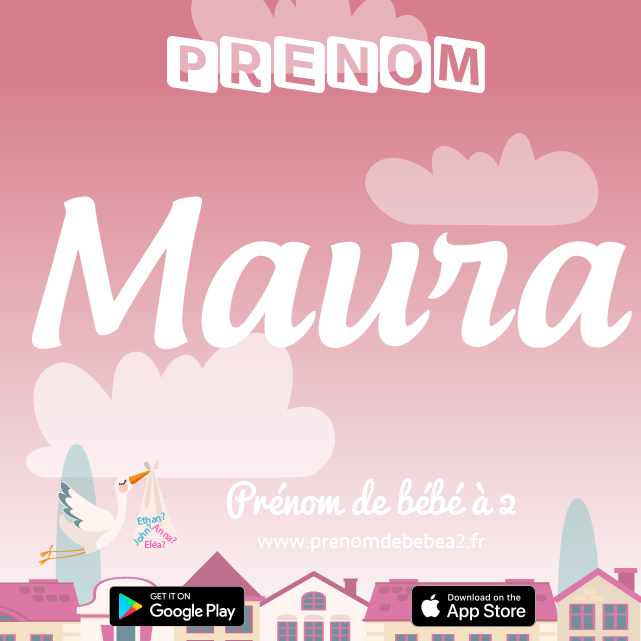 Prénom Maura : Signification, origine, popularité