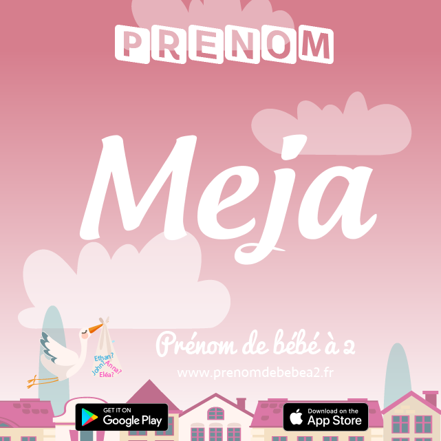 Prénom Meja : Signification, origine, popularité
