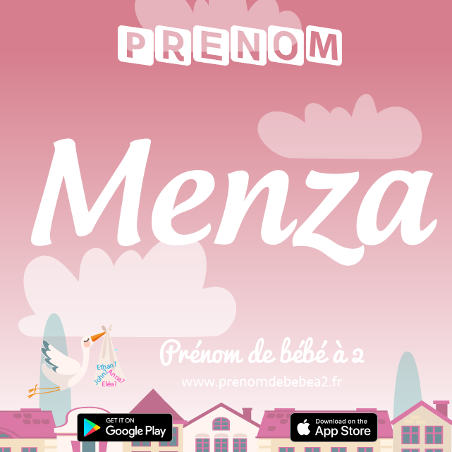 Prénom Menza : Signification, origine, popularité
