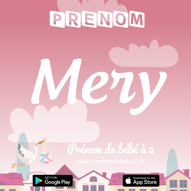 Prénom Mery : Signification, origine, popularité