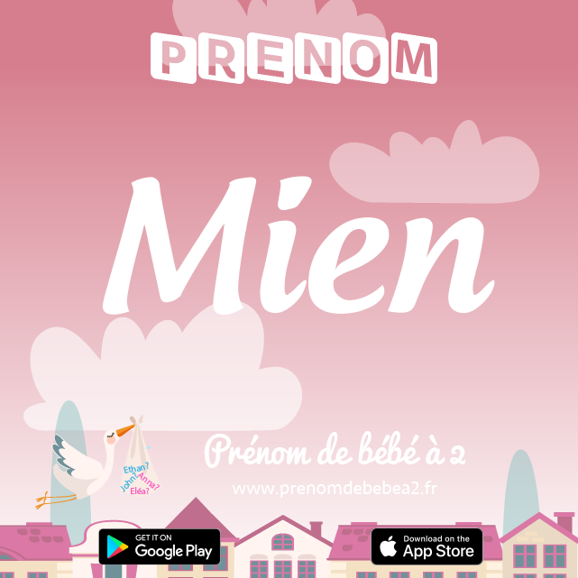 Prénom Mien : Signification, origine, popularité
