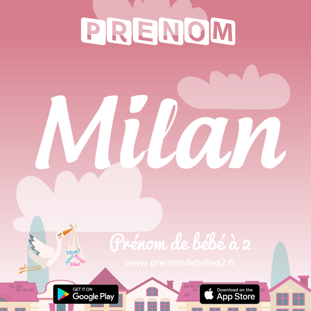 Prénom Milan : Signification, origine, popularité
