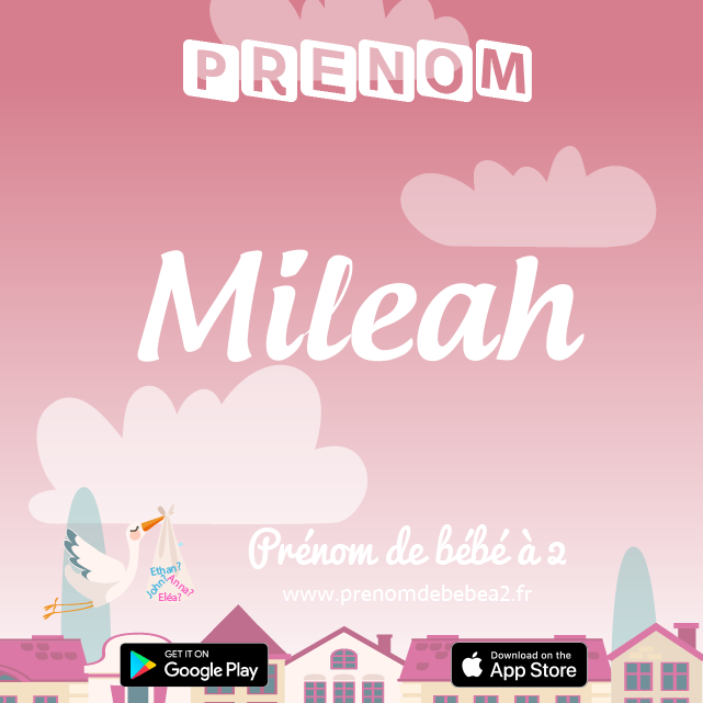 Prénom Mileah : Signification, origine, popularité