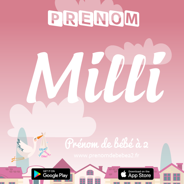 Prénom Milli : Signification, origine, popularité