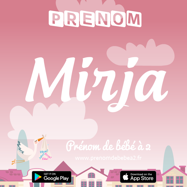 Prénom Mirja : Signification, origine, popularité