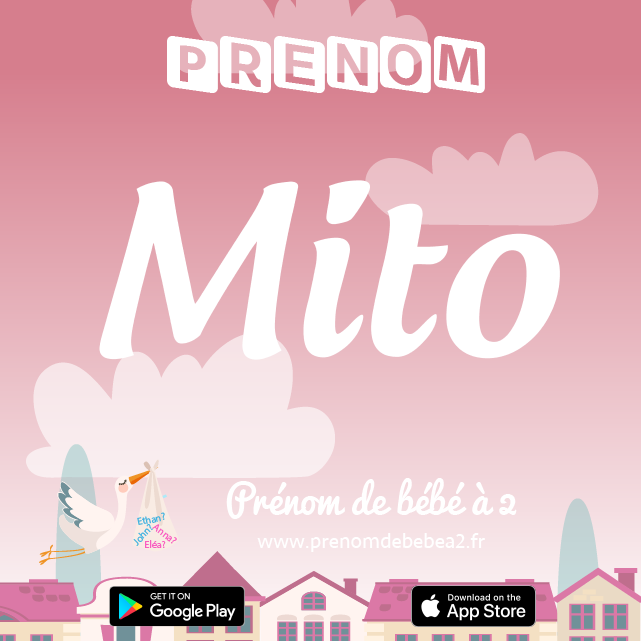 Prénom Mito : Signification, origine, popularité