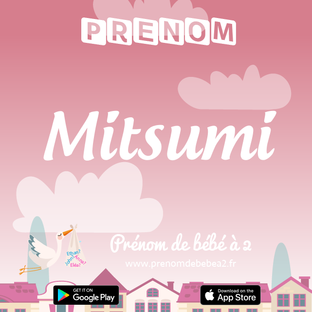 Prénom Mitsumi : Signification, origine, popularité