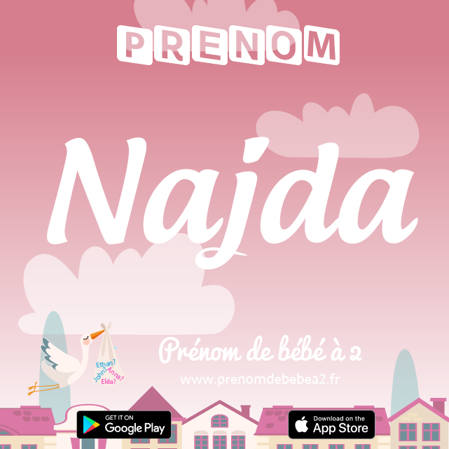 Prénom Najda : Signification, origine, popularité