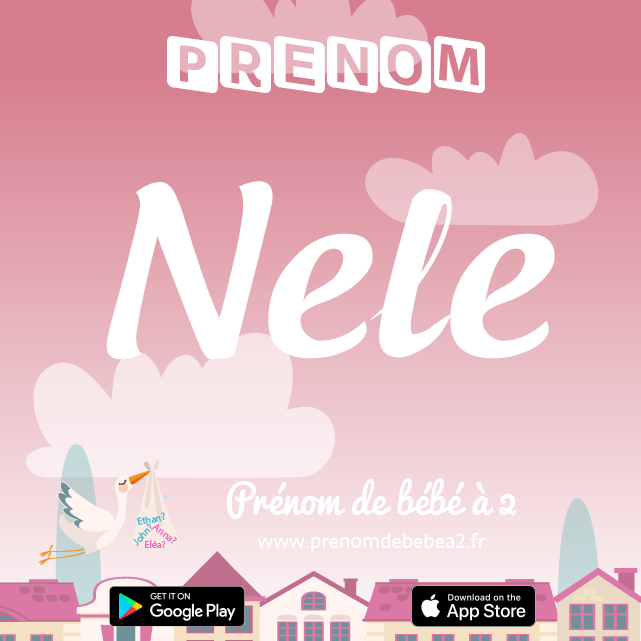 Prénom Nele : Signification, origine, popularité