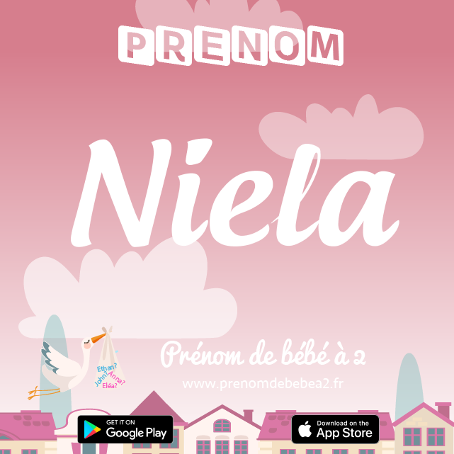 Prénom Niela : Signification, origine, popularité