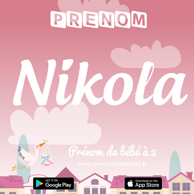 Prénom Nikola : Signification, origine, popularité