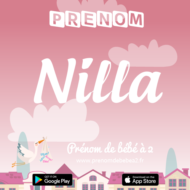 Prénom Nilla : Signification, origine, popularité
