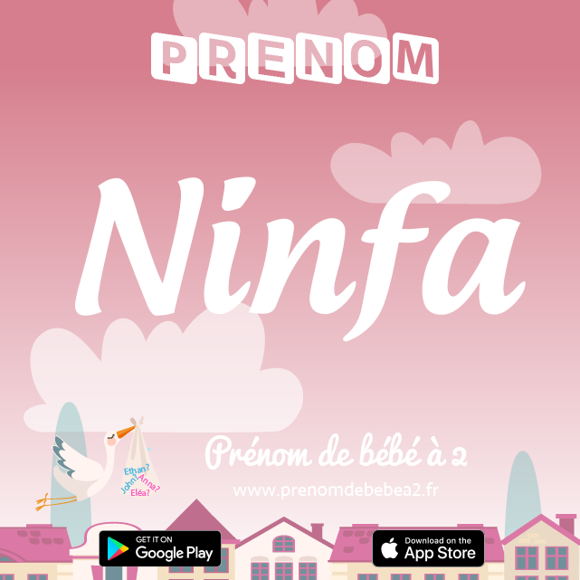 Prénom Ninfa : Signification, origine, popularité