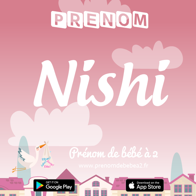 Prénom Nishi : Signification, origine, popularité