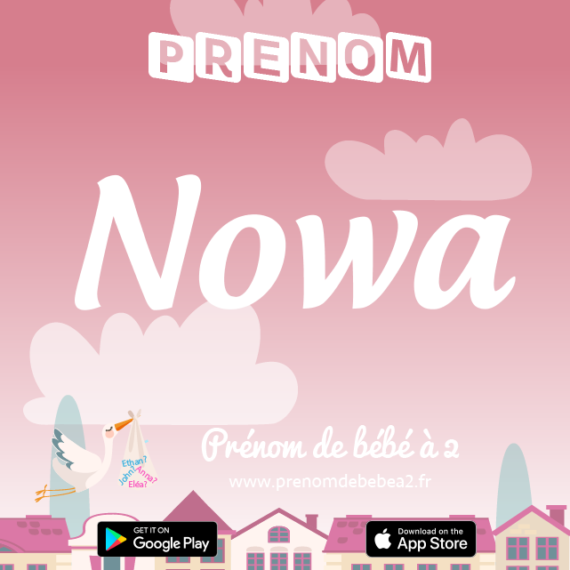 Prénom Nowa : Signification, origine, popularité