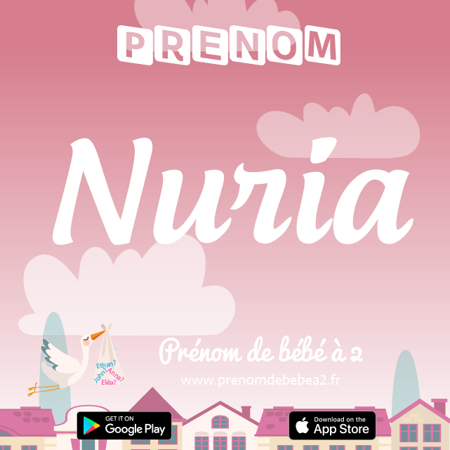 Prénom Nuria : Signification, origine, popularité