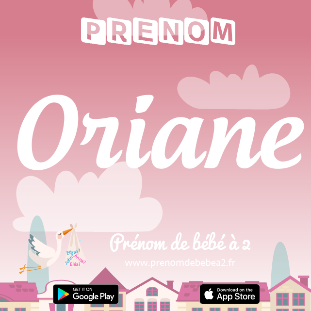 Prénom Oriane : Signification, origine, popularité