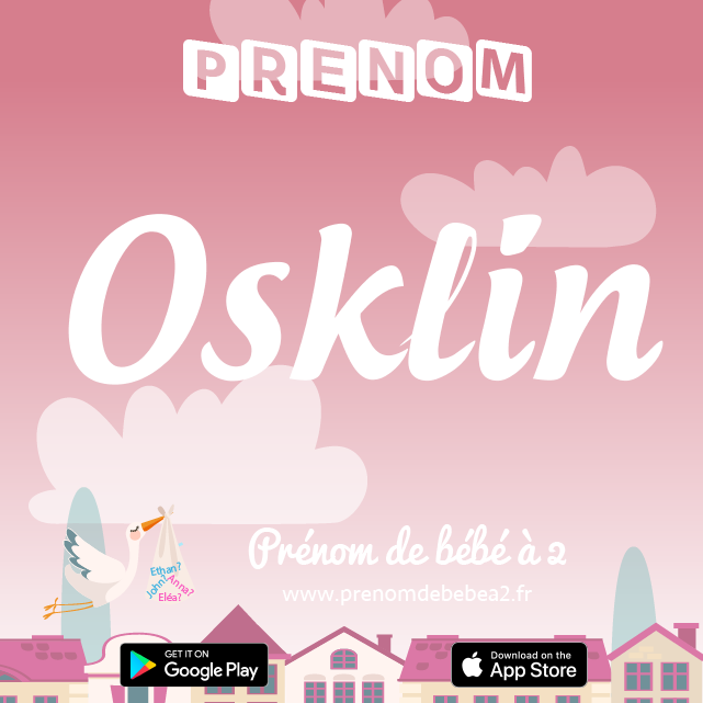 Prénom Osklin : Signification, origine, popularité