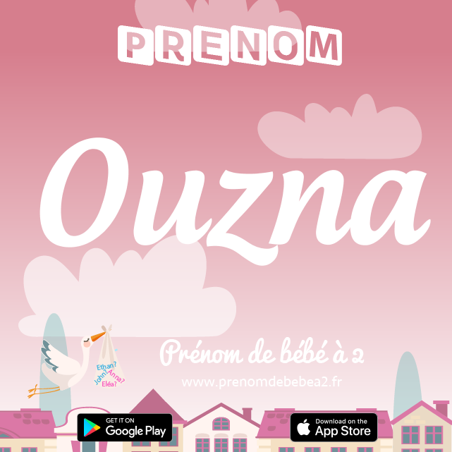 Prénom Ouzna : Signification, origine, popularité