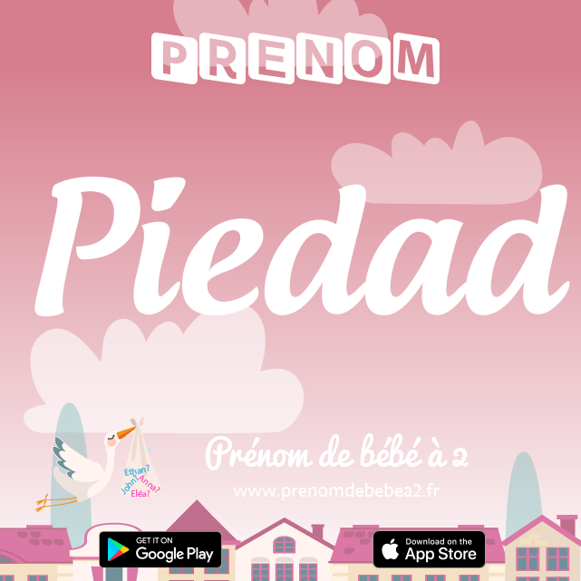 Prénom Piedad : Signification, origine, popularité